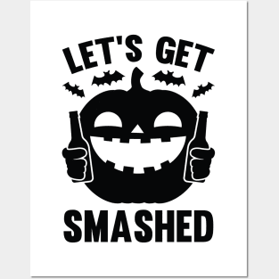 Let’s Get Smashed Posters and Art